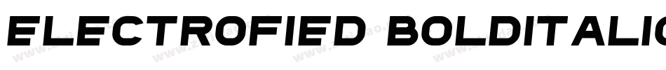 Electrofied BoldItalic字体转换